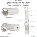 Drain Line Adapter (DLA) With 1/4-inch Quick Connect Fitting for a Water Filter and 7/8-inch Fitting for a Dishwasher (ET116-001, D-25QC, DLA-D) - Image 4