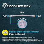 SharkBite Max 1/2 Inch x 3/4 Inch FIP x 15 In. Braided Flexible Water Heater Connector, Push-to-Connect Brass Plumbing Fitting, Stainless Steel, UR3068FX15 - Image 2